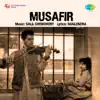 Stream & download Musafir (Original Motion Picture Soundtrack)