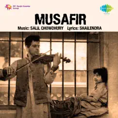 Musafir (Original Motion Picture Soundtrack) by Salil Chowdhury album reviews, ratings, credits