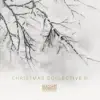 Christmas Collective II - EP album lyrics, reviews, download