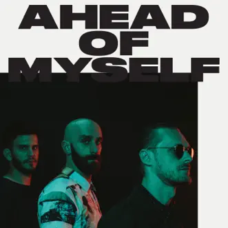 Ahead of Myself by X Ambassadors song reviws