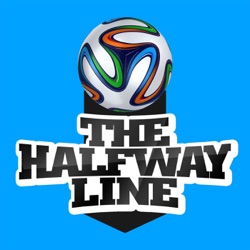 The Halfway Line Soccer Podcast