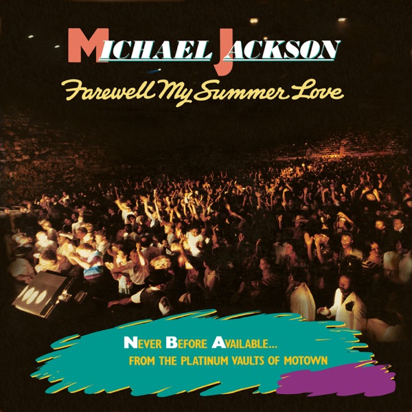 Farewell My Summer Love - Michael Jackson