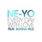 Every Day With Love (feat. Sonna Rele) - Ne-Yo lyrics