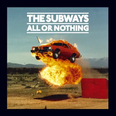 All or Nothing - The Subways