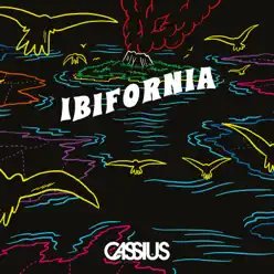 Ibifornia (Myd Remix) [Club Edit] - Single - Cassius