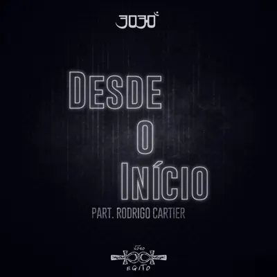 Desde O Início (feat. Rodrigo Cartier) - Single - 3030