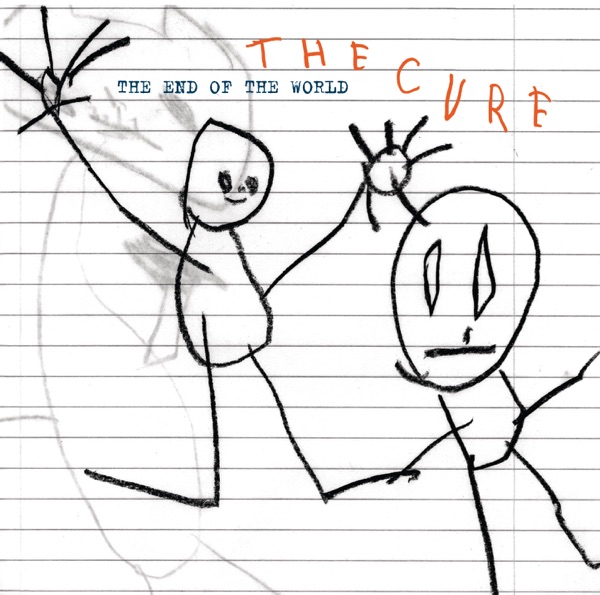 The End of the World - EP - The Cure