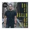 Que Se Abram Os Céus - Single album lyrics, reviews, download