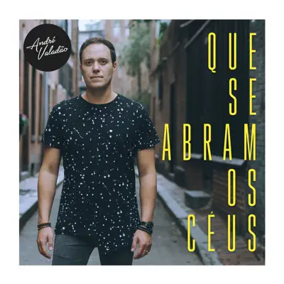 Que Se Abram Os Céus - Single - André Valadão