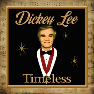 Dickey Lee - Timeless - Zortam Music