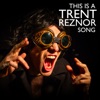 This Is a Trent Reznor Song - Single