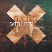 Satellites & Sirens - Teach Me How To Love