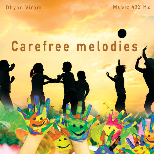 listen, Carefree melodies - music 432 hz, Dhyan Viram, music, singles, song...