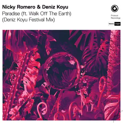 Paradise (Deniz Koyu Festival Mix) [feat. Walk Off the Earth] - Single - Nicky Romero