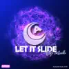 Stream & download Let You Slide - Single