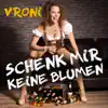 Stream & download Schenk mir keine Blumen - Single