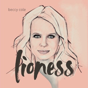 Beccy Cole - Lioness - 排舞 音樂