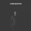 A Kind Invitation - EP