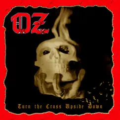 Turn the Cross Upside Down - Single by Oz album reviews, ratings, credits