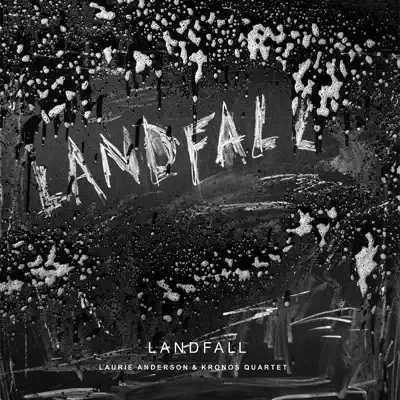 Landfall - Laurie Anderson Landfall - Laurie Anderson