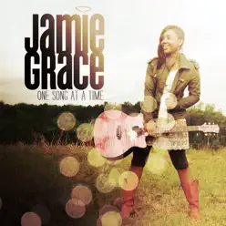 One Song At a Time - Jamie Grace