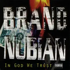 In God We Trust - Brand Nubian