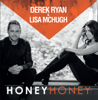 Derek Ryan & Lisa McHugh - Honey Honey artwork