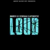 Loud (feat. Authentic & C Struggs) - Single album lyrics, reviews, download