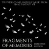 Fragments of Memories: Melancholy Music from Final Fantasy VIII (Definitive Edition)