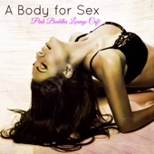 A Body for Sex – Erotic Music Playlist artwork