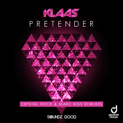 Pretender (Crystal Rock and Marc Kriss Remixes) - Single - Klaas