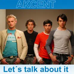 Let's Talk About It - EP - Akcent