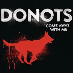 Come Away With Me (2-Track) - Single - Donots