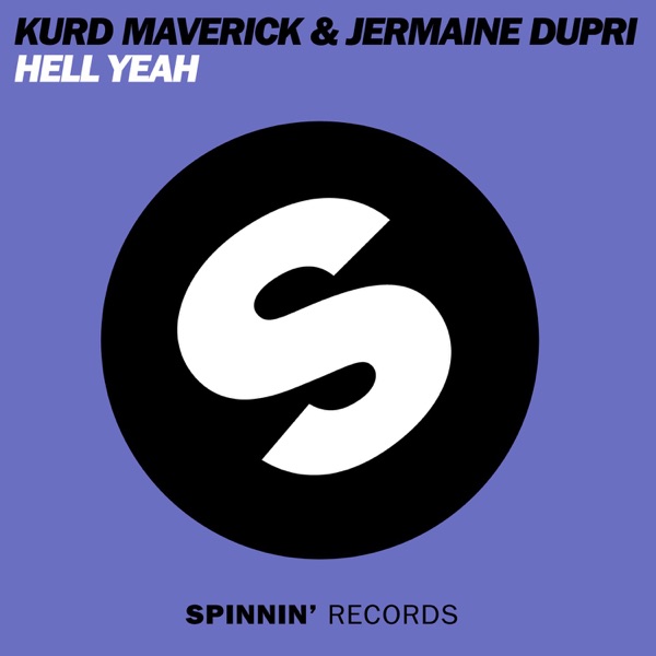 Hell Yeah - Single - Kurd Maverick & Jermaine Dupri