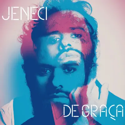 De Graça (Deluxe) - Marcelo Jeneci De Graça (Deluxe) - Marcelo Jeneci