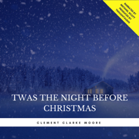 Clement Clarke Moore - Twas the Night Before Christmas artwork