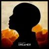 Dreamer - Single album lyrics, reviews, download