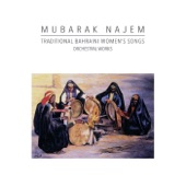 Traditional Bahraini Women's Songs (Orchestral Works)