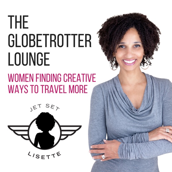 The Globetrotter Lounge Podcast The Globetrotter Lounge Podcast