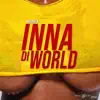 Inna Di World - Single album lyrics, reviews, download