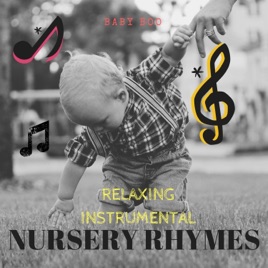 Relaxing Instrumental Nursery Rhymes Ep By Baby Boo On Le Music Relaxing Instrumental Nursery Rhymes Ep