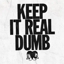 Keep It Real Dumb - Single - Death from Above 1979 Keep It Real Dumb - Single - Death from Above 1979