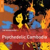 Rough Guide to Psychedelic Cambodia artwork