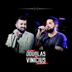 Douglas & Vinícius