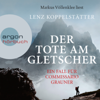 Lenz Koppelstätter - Der Tote am Gletscher (Ungekürzt) artwork