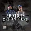Shotgun Chronicles (Shell 1) album lyrics, reviews, download