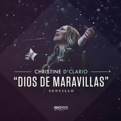 Dios de Maravillas (Sencillo) - Single - Christine D'Clario