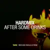 After Some Drinks - Single album lyrics, reviews, download