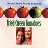 Fried Green Tomatoes (Soundtrack from the Motion Picture), 1991