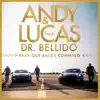 Para Que Bailes Conmigo (feat. Dr. Bellido) - Single album lyrics, reviews, download